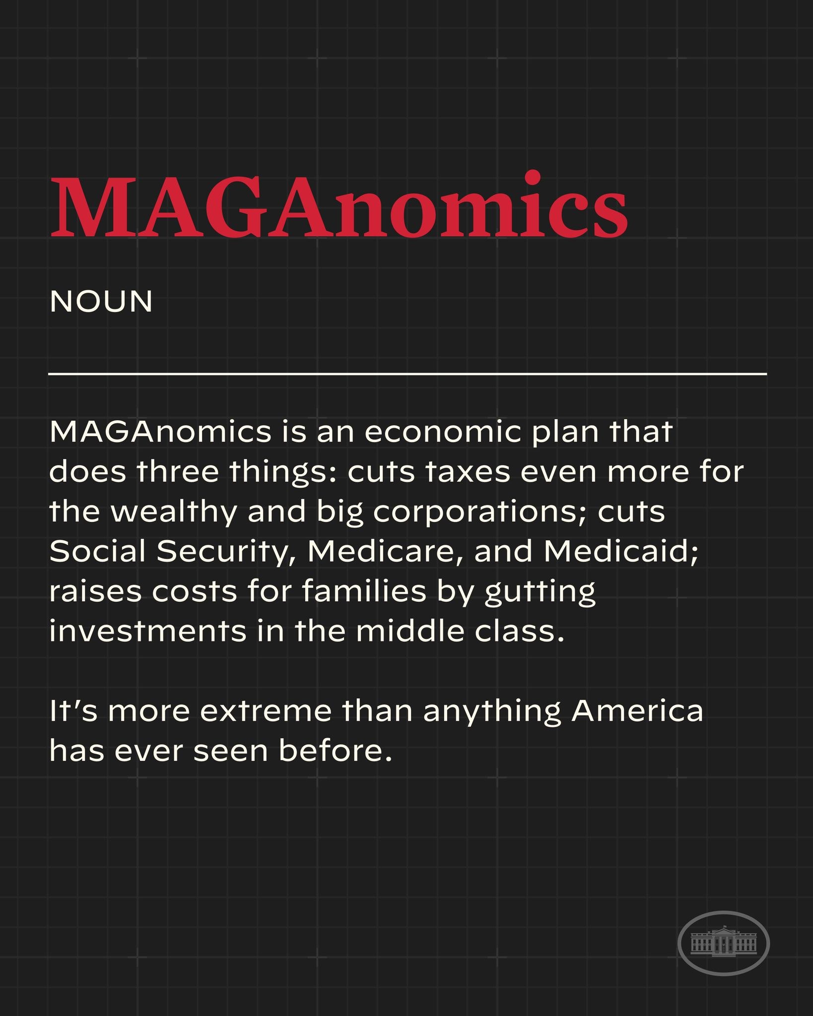 Plakat mit fettem schwarzem Text auf einem weißen Hintergrund, der von einem schmalen schwarzen Rand eingerahmt ist und "Maganomics: Ein Wirtschaftsplan, der drei Dinge tut - Steuern für Reiche und Großunternehmen weiter senken."